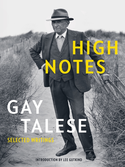 Title details for High Notes by Gay Talese - Available